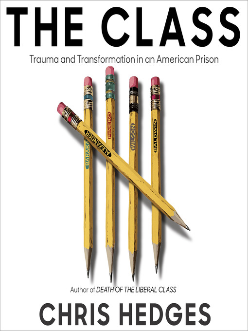 Title details for The Class by Chris Hedges - Wait list